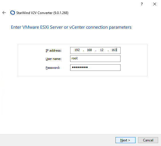 Specify IP address, username and password of the ESXi host