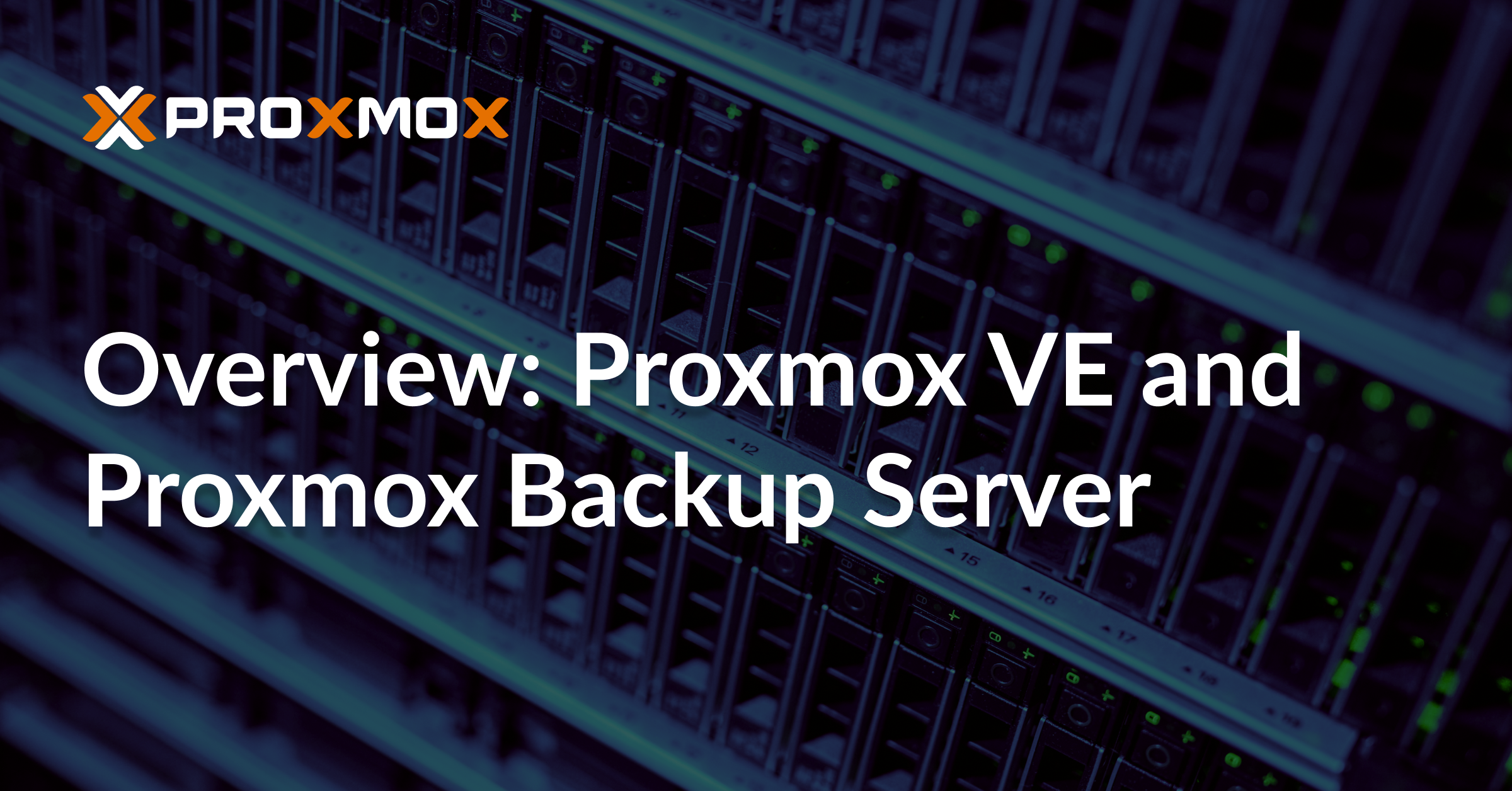 Proxmox VE & Backup Server: Open-Source Virtualization Guide