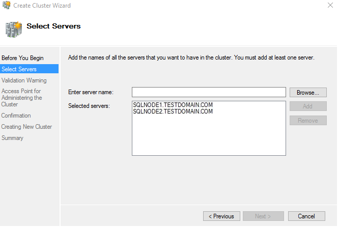 Select Servers dialog box, enter the hostnames of the nodes to be added as members of the cluster