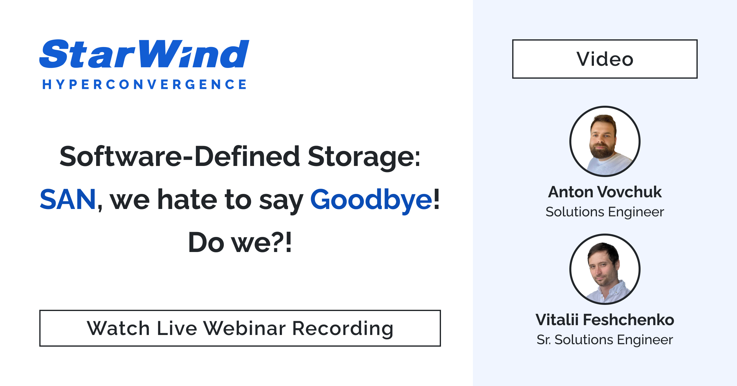 apotek som resultat Derive Software-Defined Storage: SAN, we hate to say Goodbye! Do we?! - Resource  Library