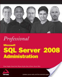 Professional Microsoft SQL Server 2008 Administration