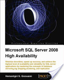 Microsoft SQL Server 2008 High Availability